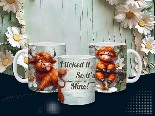 11oz Mug – Highland Cow “I Liked It, So It’s Mine!