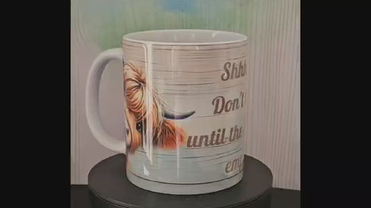11oz Mug – Highland Cow “Shhh… Don’t Talk Until the Mug Is Empty